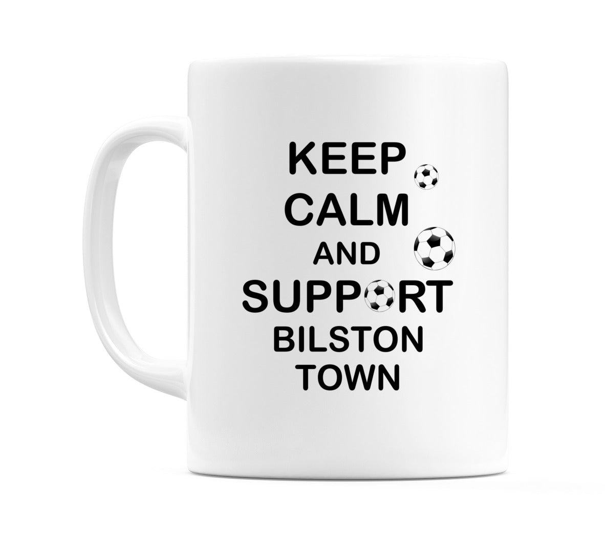 Keep Calm And Support Bilston Town Mug