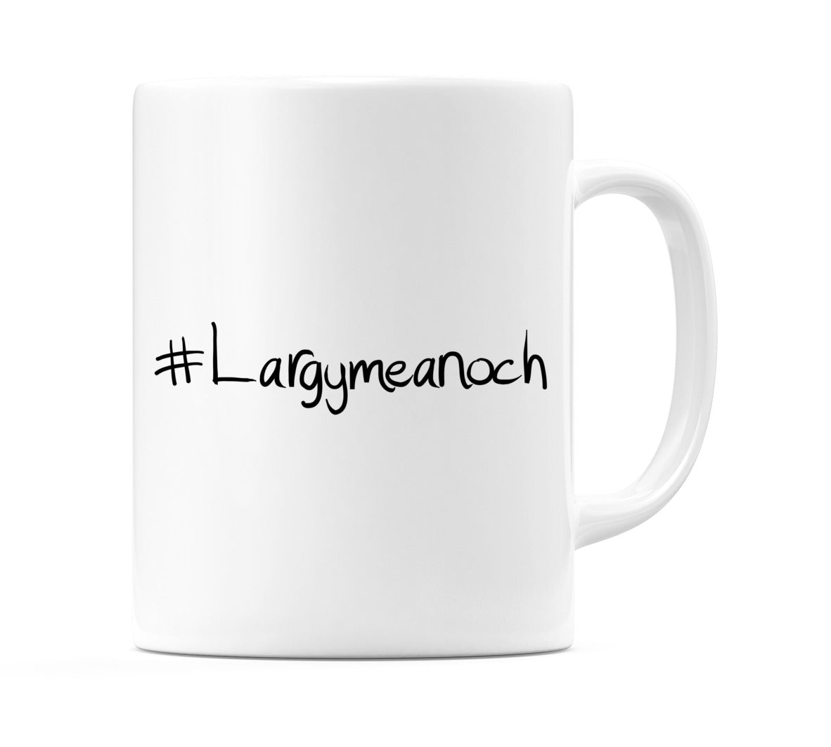 #Largymeanoch Mug
