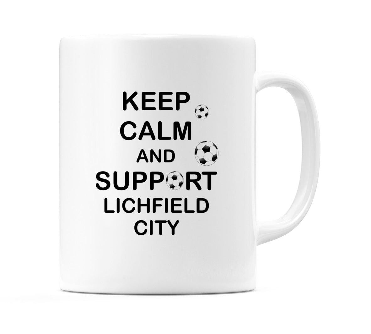Keep Calm And Support Lichfield City Mug