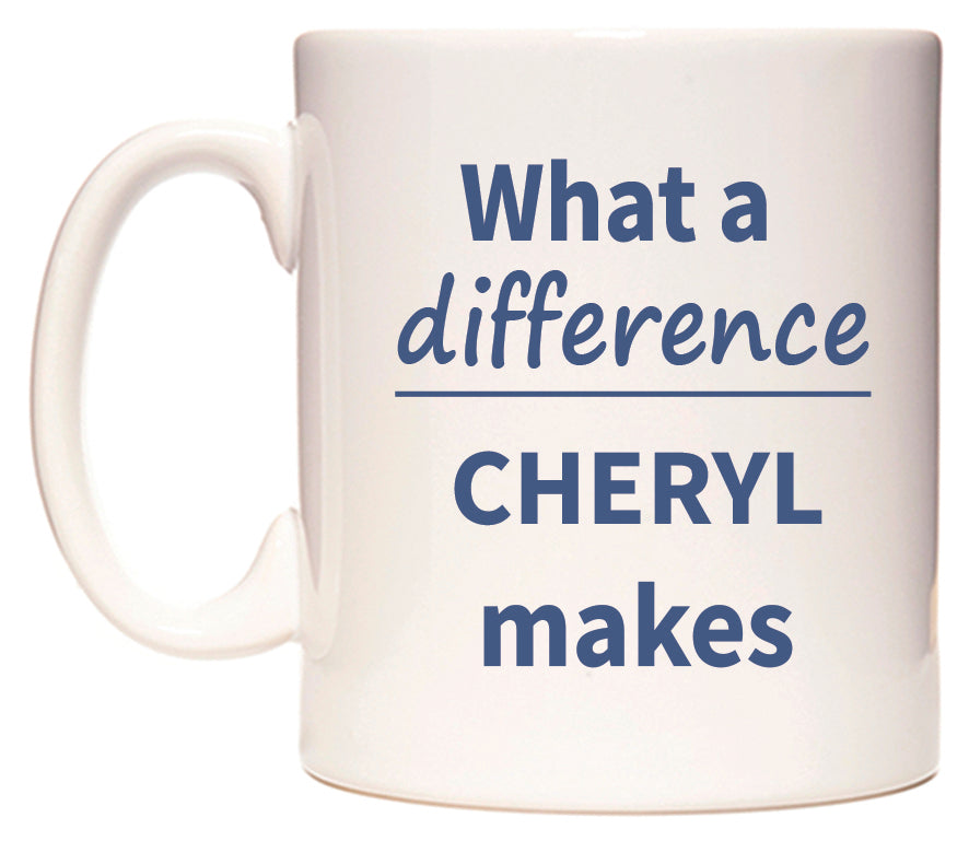 What a difference CHERYL makes Mug