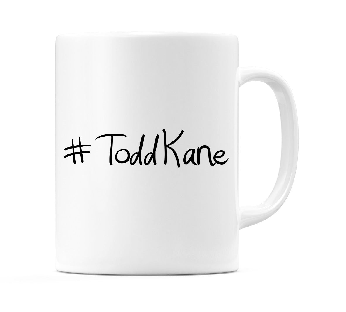 #ToddKane Mug