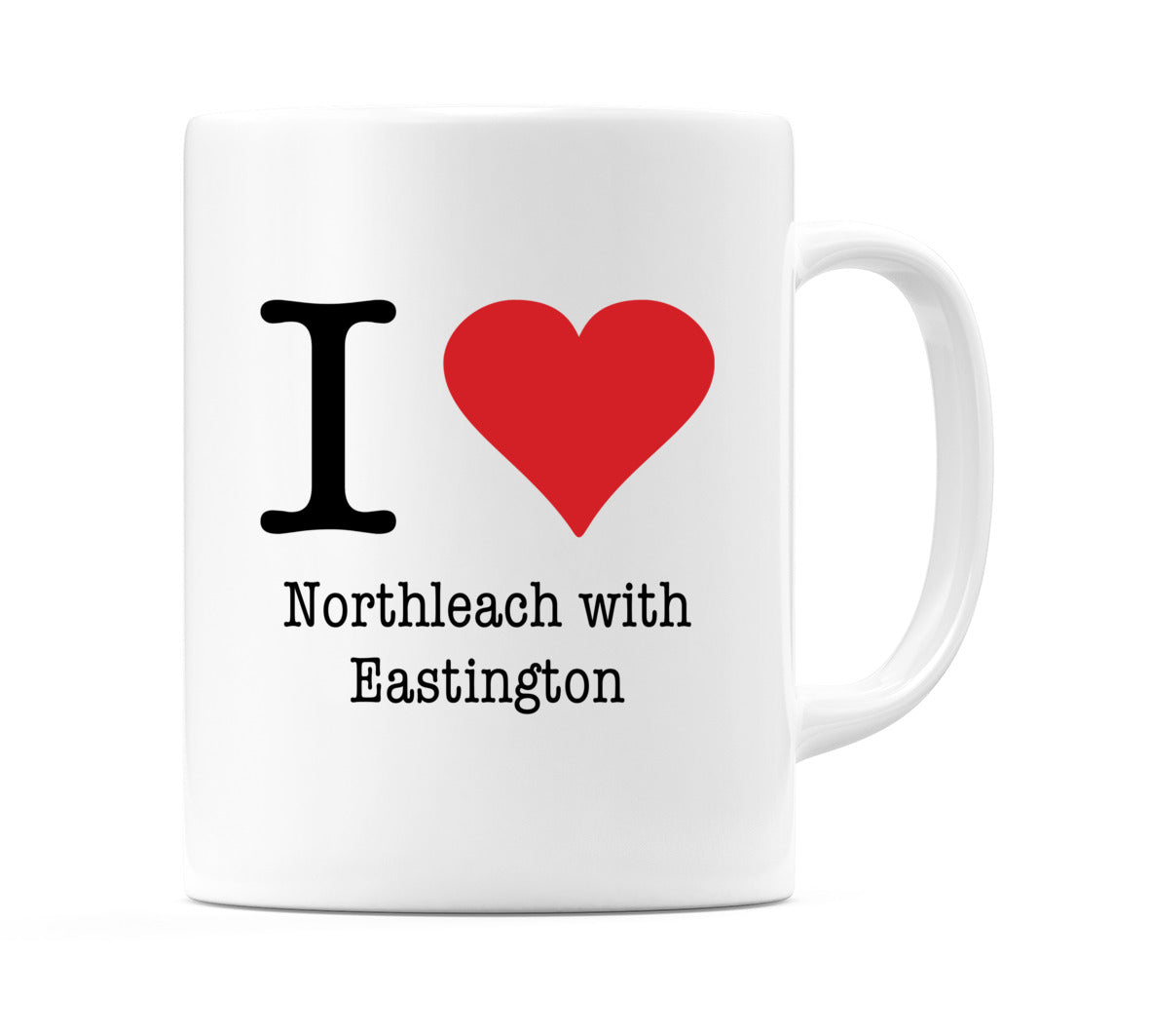 I Love Northleach with Eastington Mug