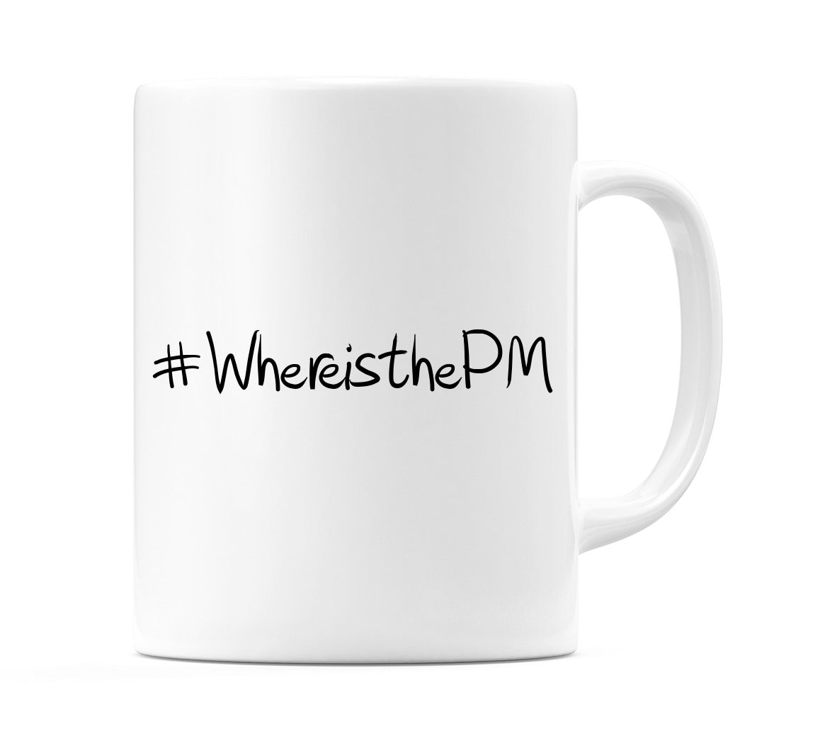 #WhereisthePM Mug