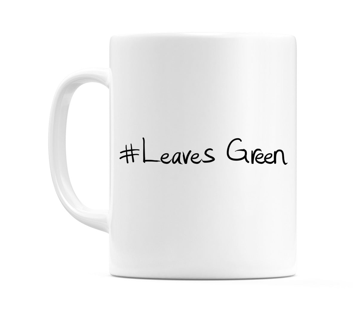 #Leaves Green Mug