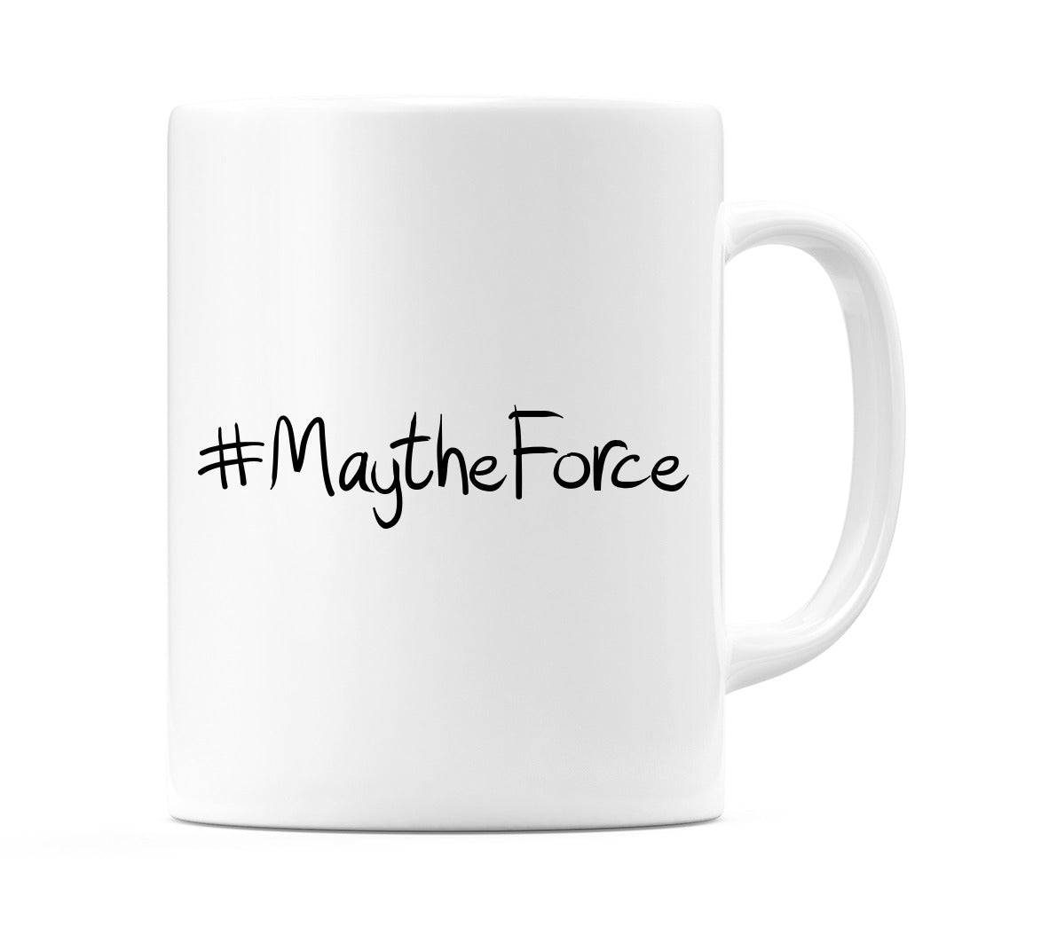 #MaytheForce Mug