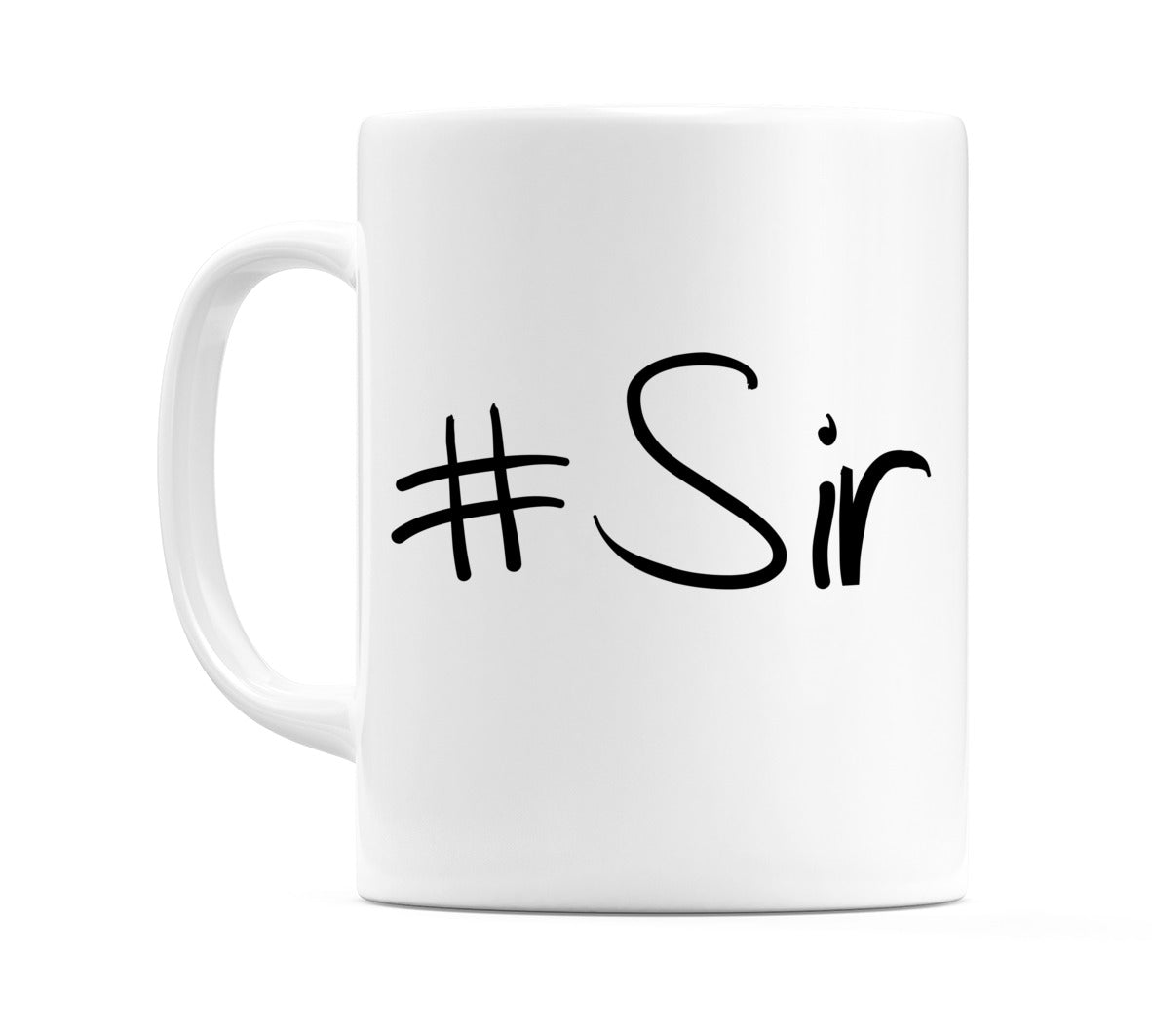 #Sir Mug