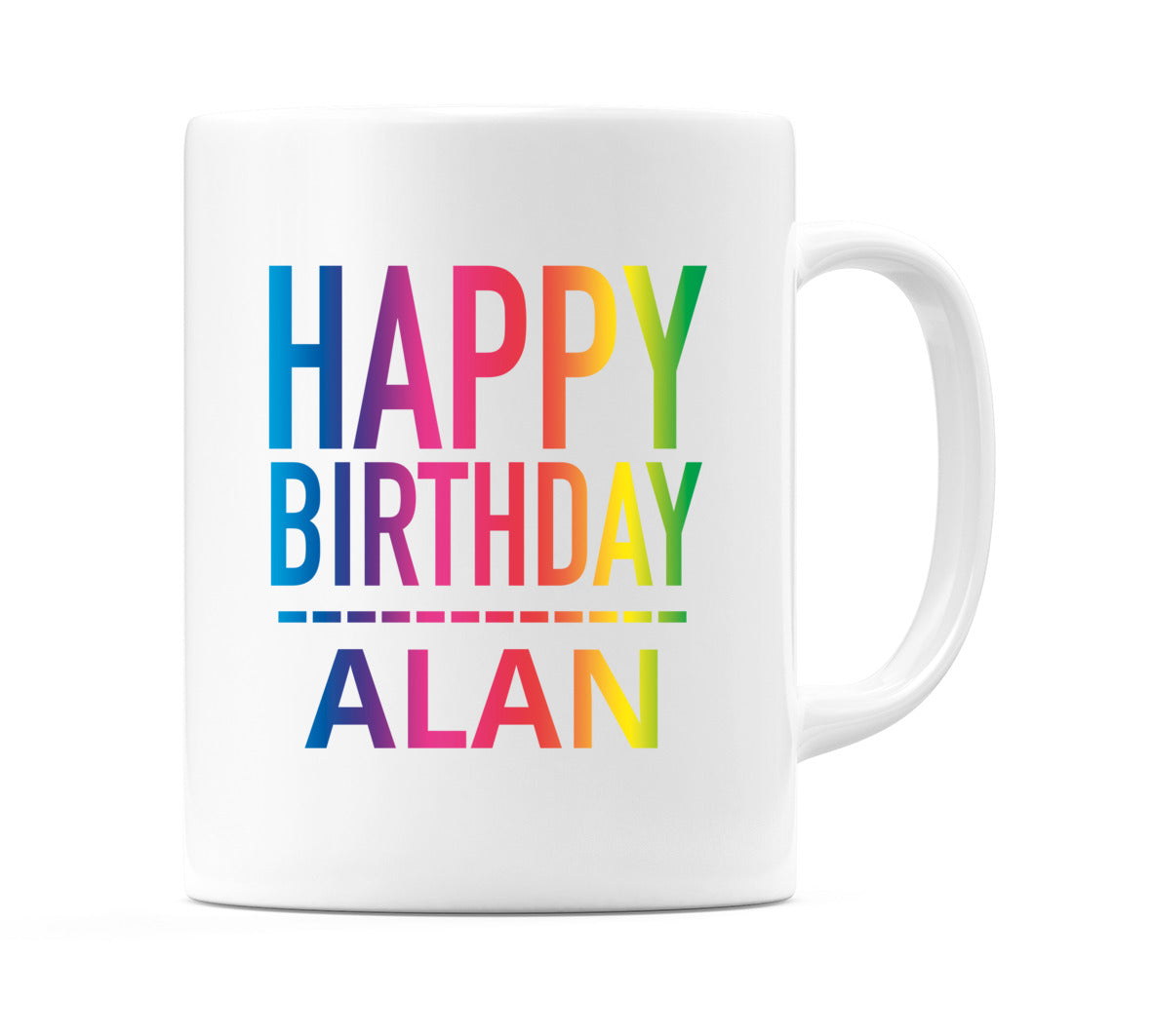 Happy Birthday Alan (Rainbow) Mug Cup by WeDoMugs