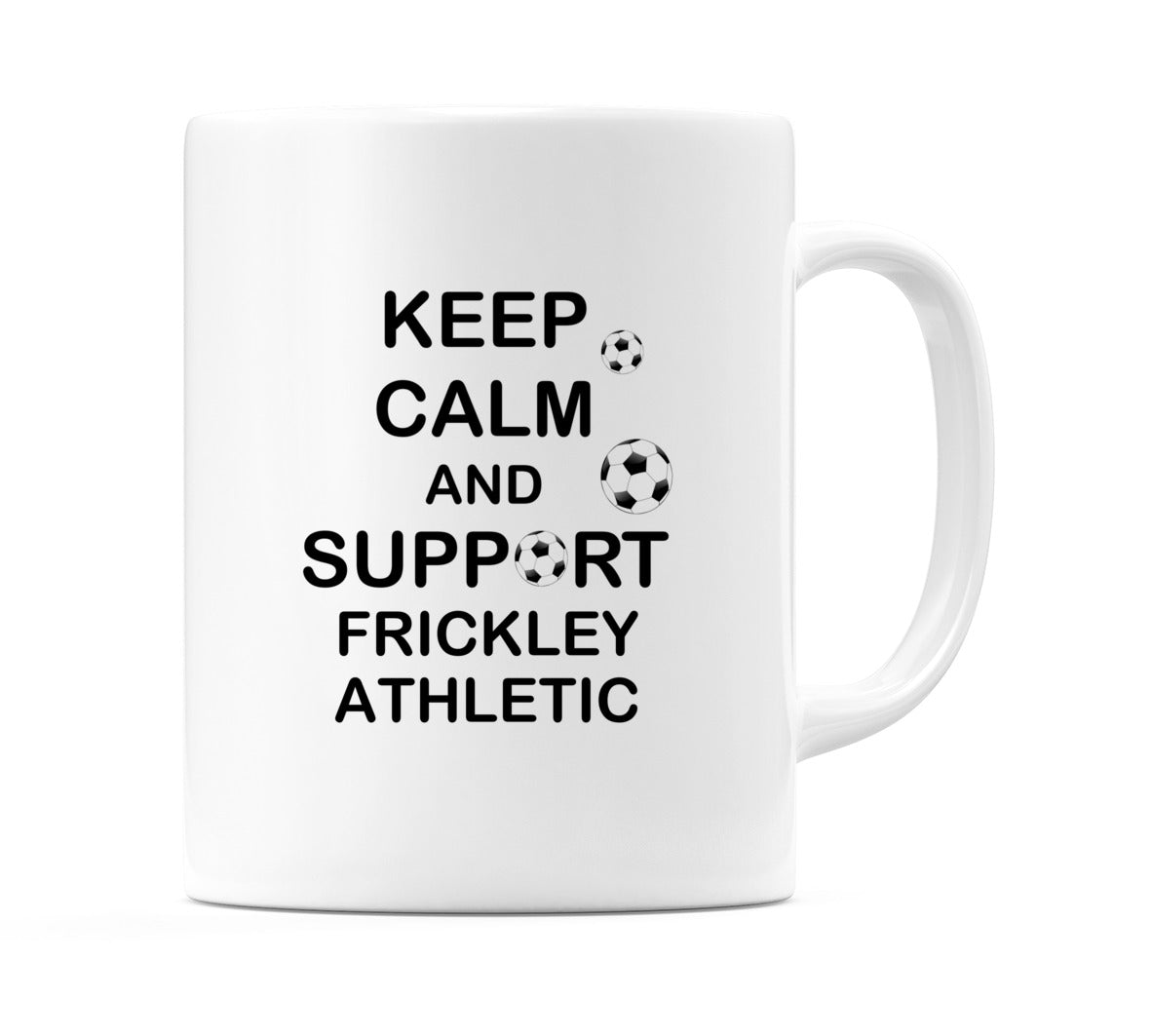 Keep Calm And Support Frickley Athletic Mug