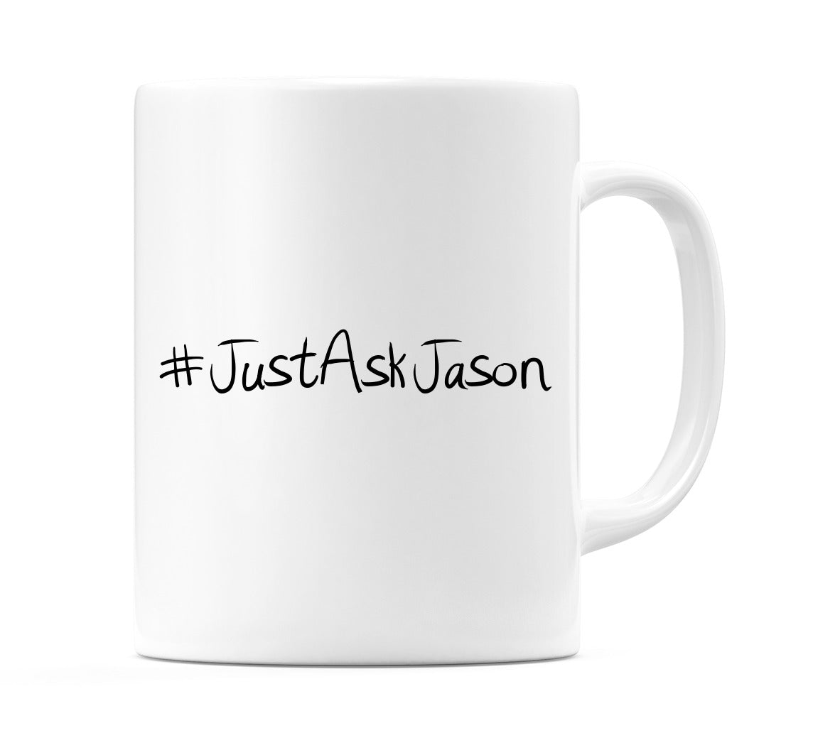 #JustAskJason Mug