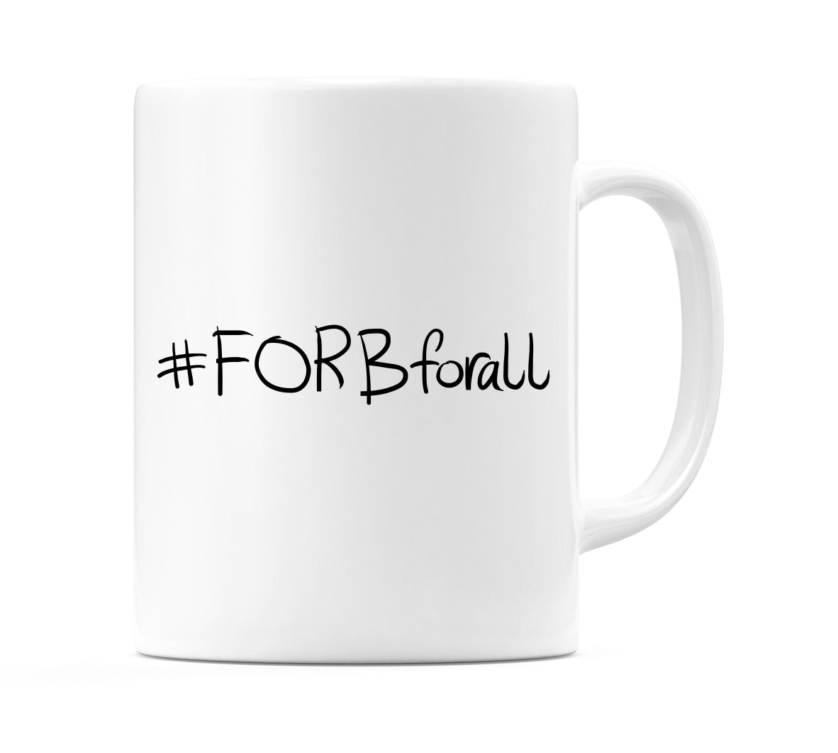 #FORBforall Mug