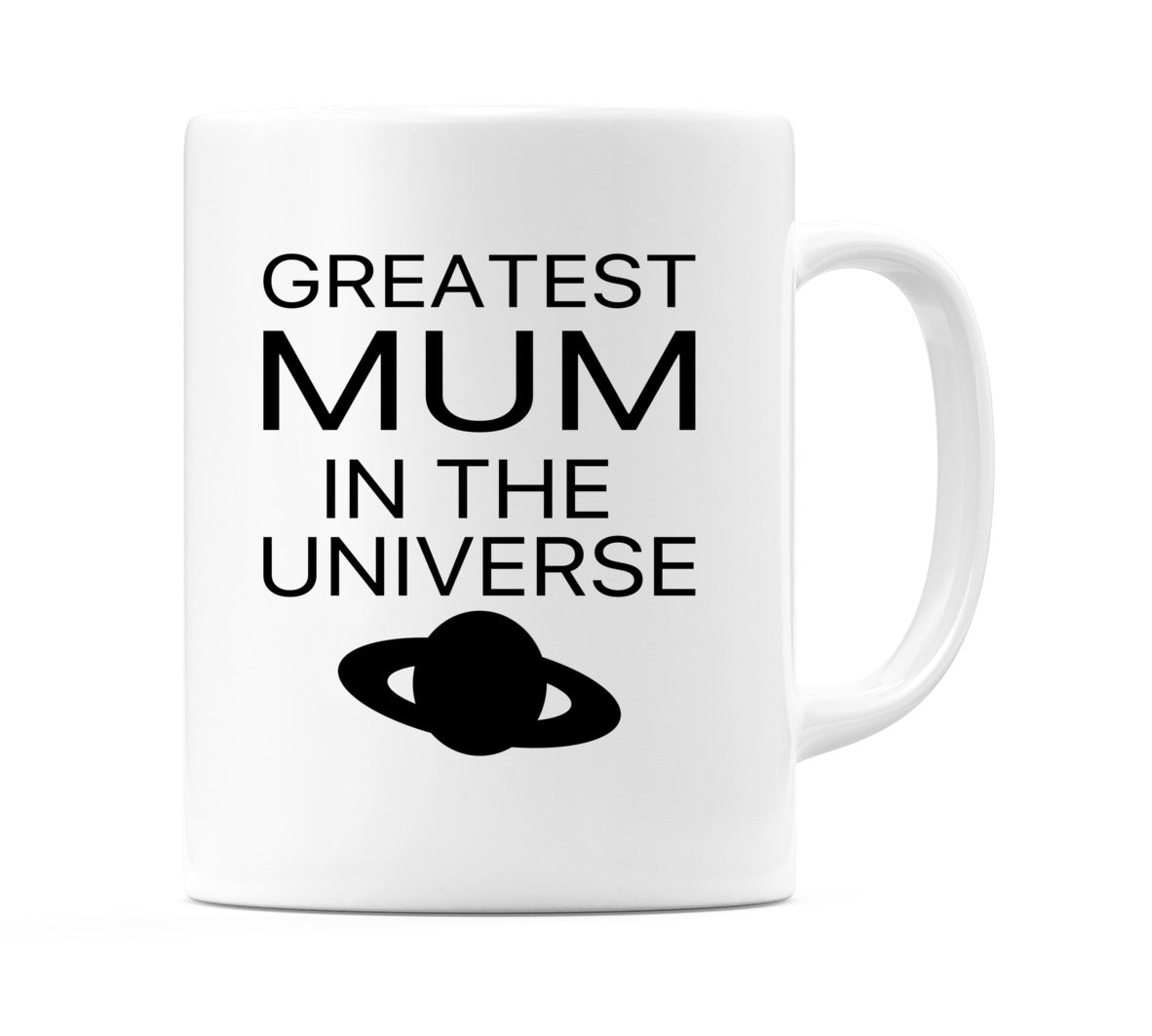 Greatest Mum in the Universe Mug