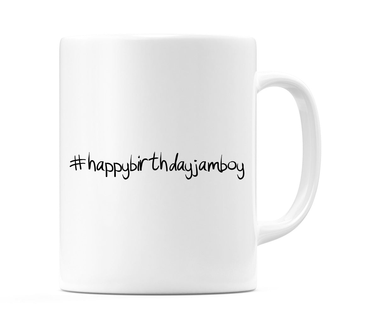 #happybirthdayjamboy Mug