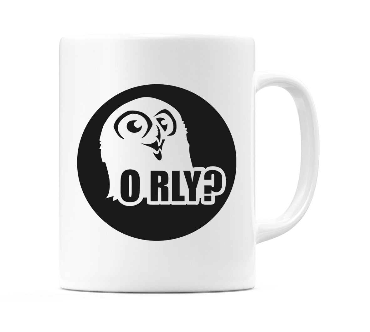O Rly? Mug