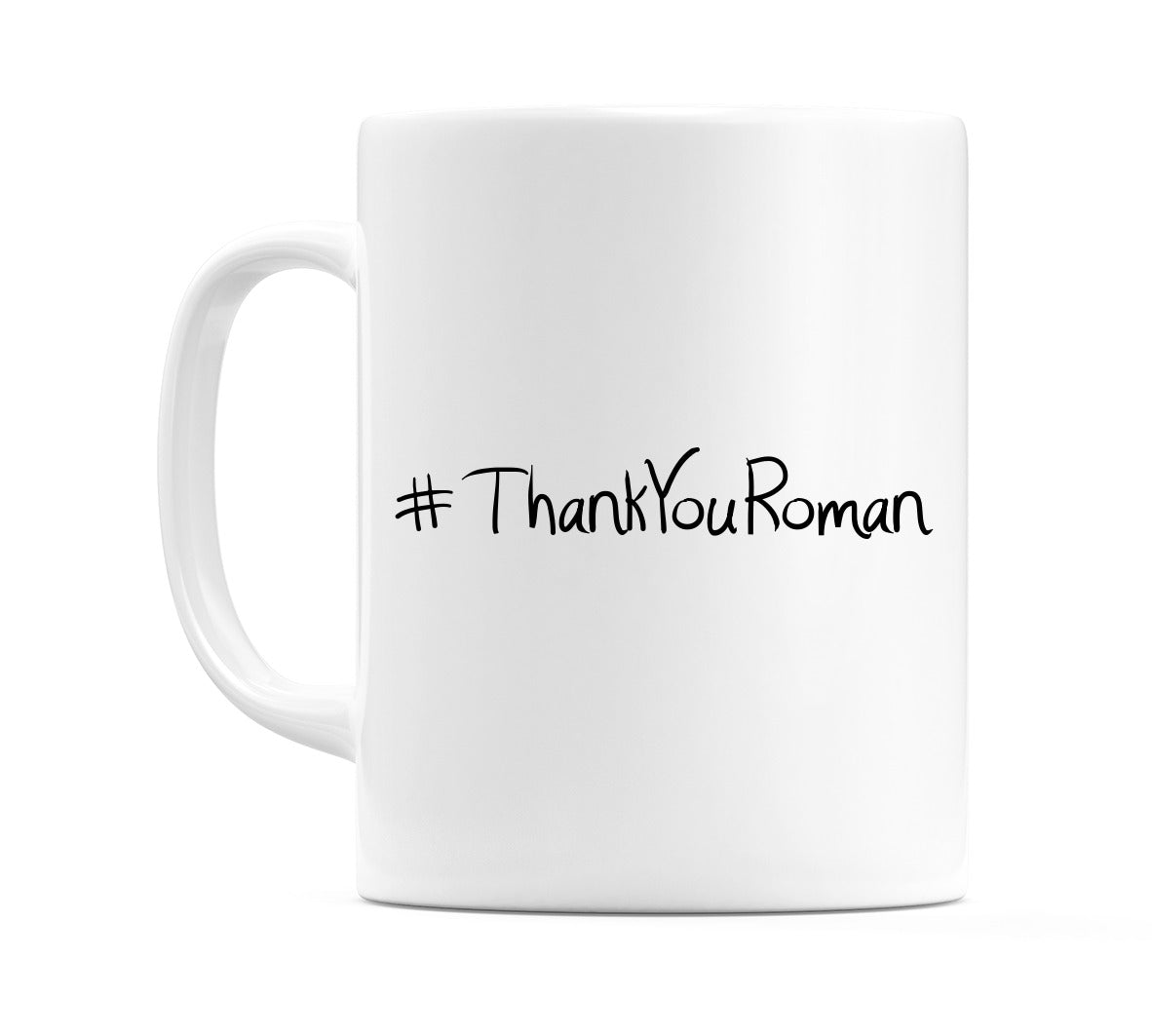 #ThankYouRoman Mug