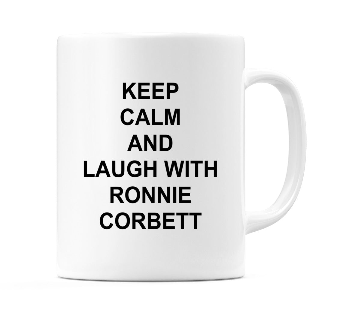 Keep Calm and Laugh with Ronnie Corbett Mug