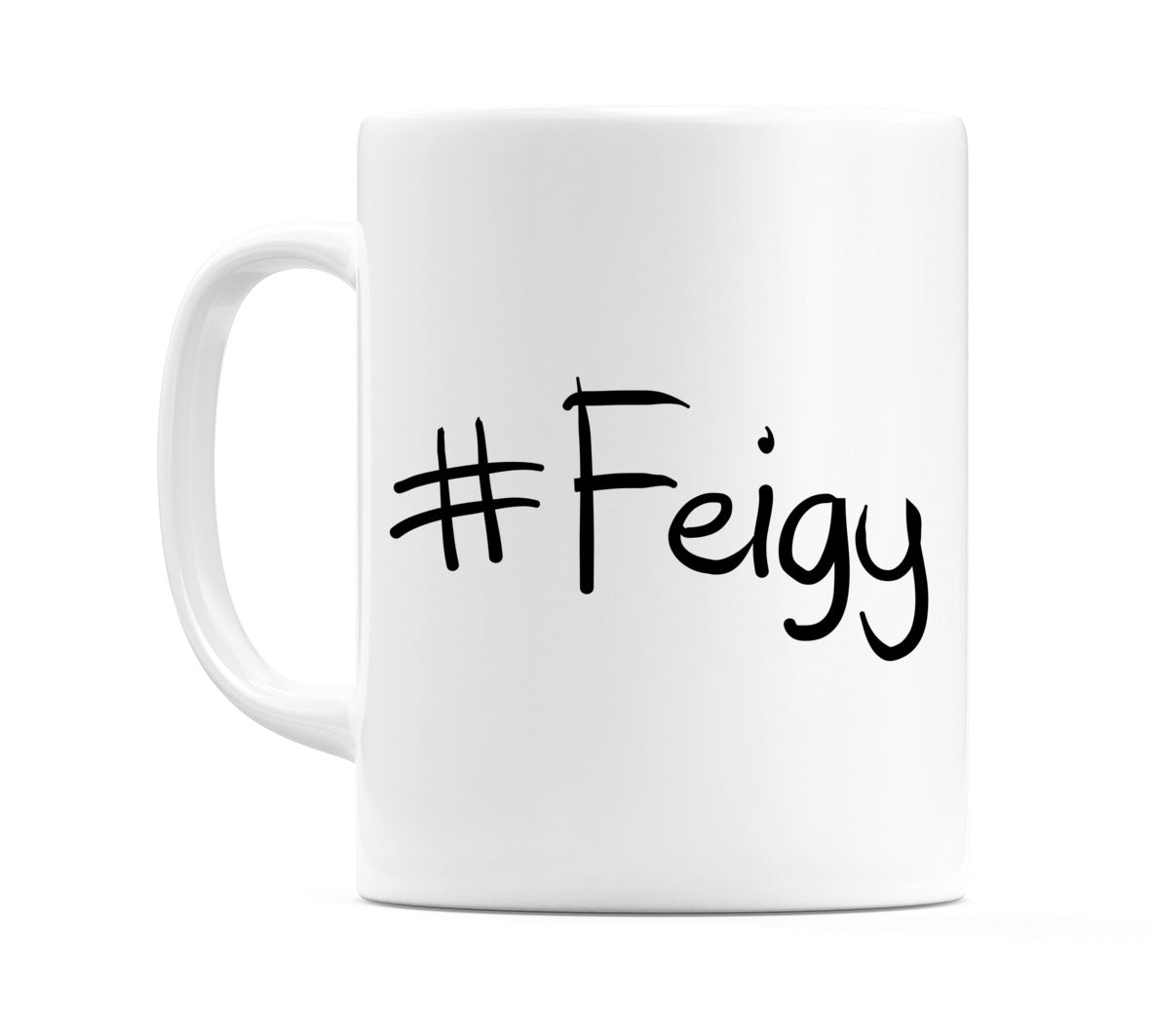 #Feigy Mug