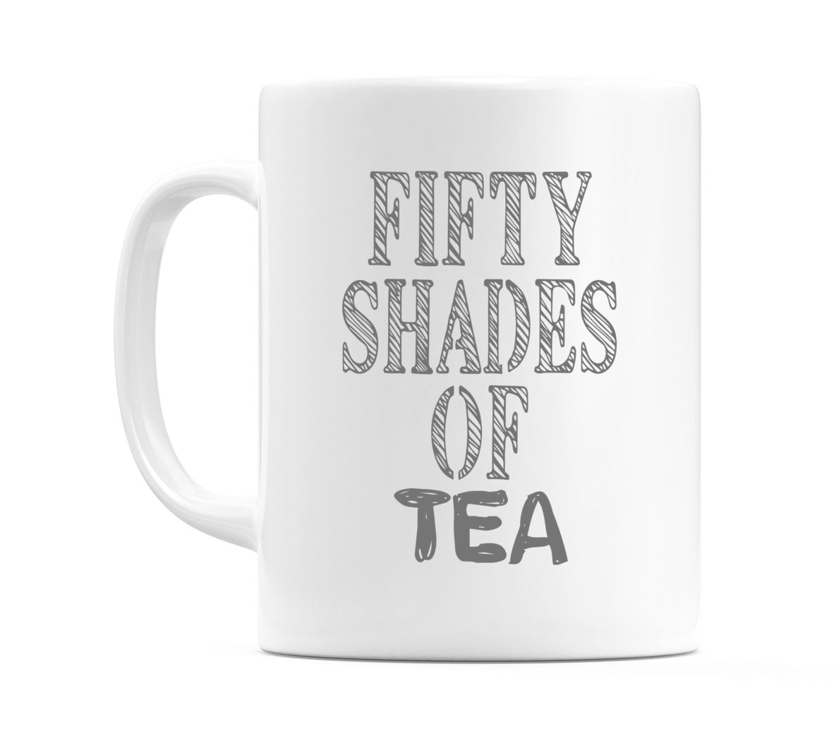 Fifty Shades of Tea Mug