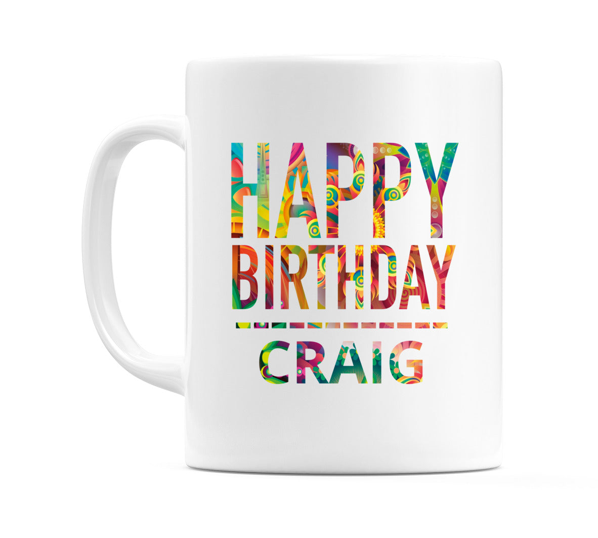 Happy Birthday Craig (Tie Dye Effect) Mug Cup by WeDoMugs