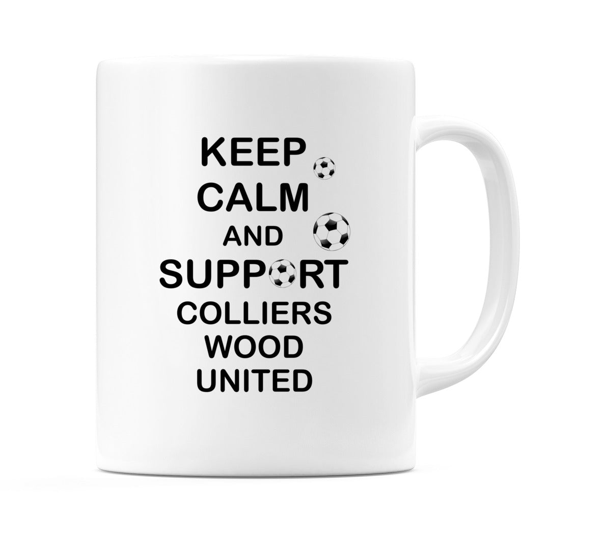 Keep Calm And Support Colliers Wood United Mug