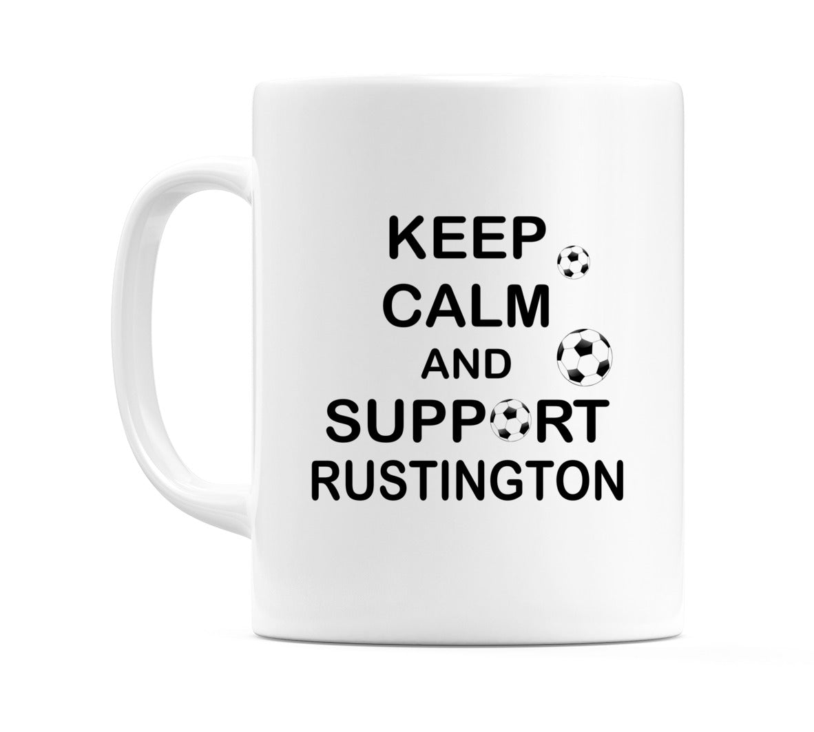 Keep Calm And Support Rustington Mug