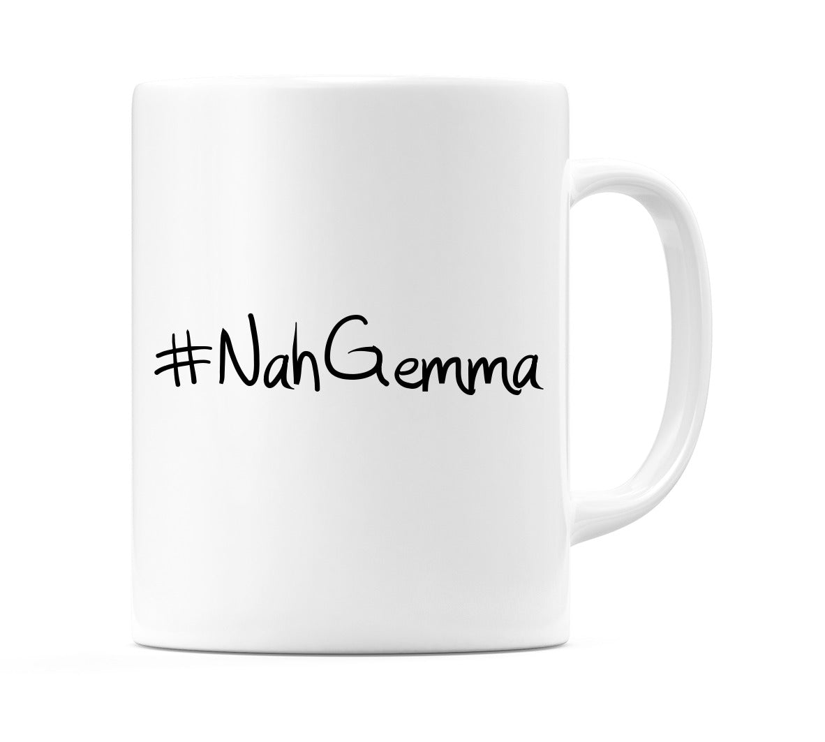 #NahGemma Mug