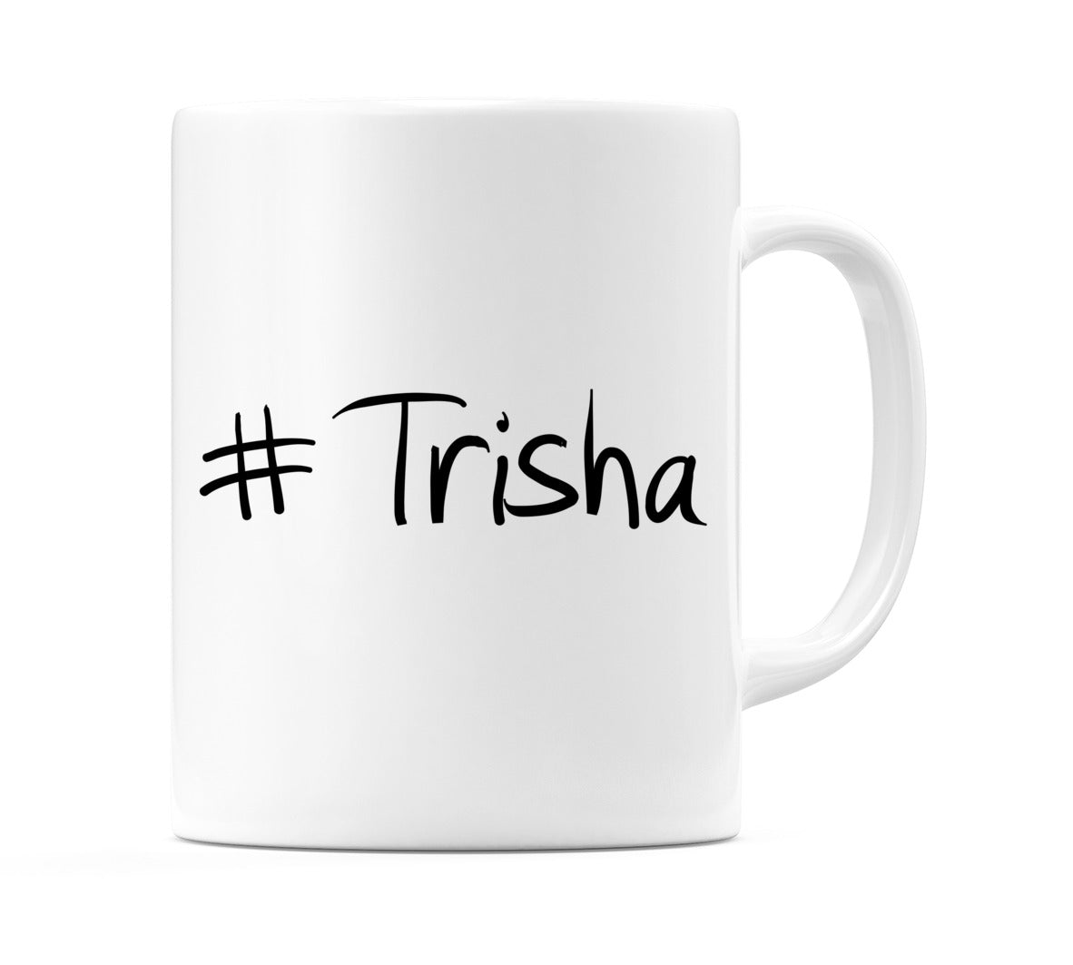 #Trisha Mug
