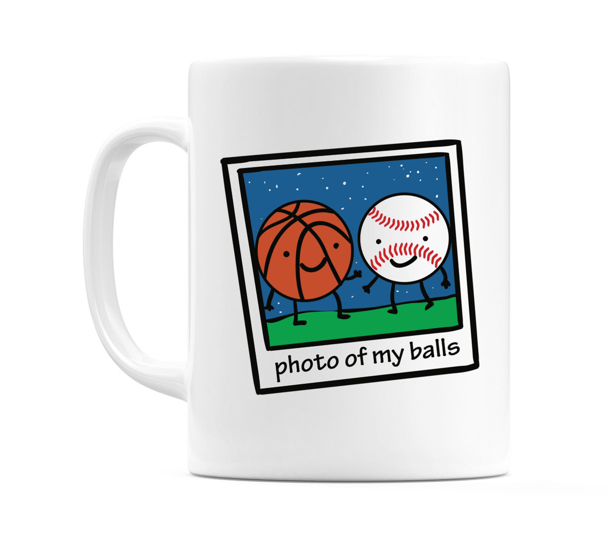 Photo Of My Balls Mug