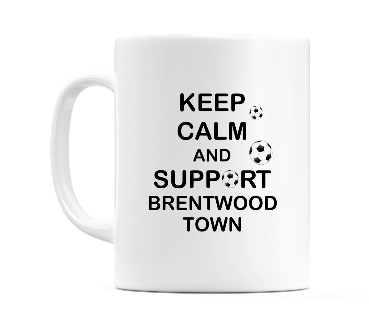 Keep Calm And Support Brentwood Town Mug