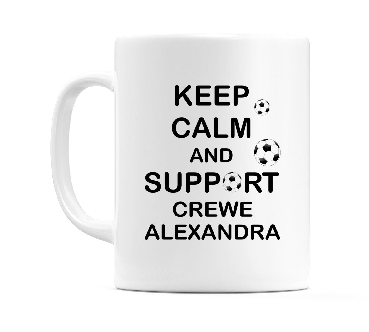 Keep Calm And Support Crewe Alexandra Mug