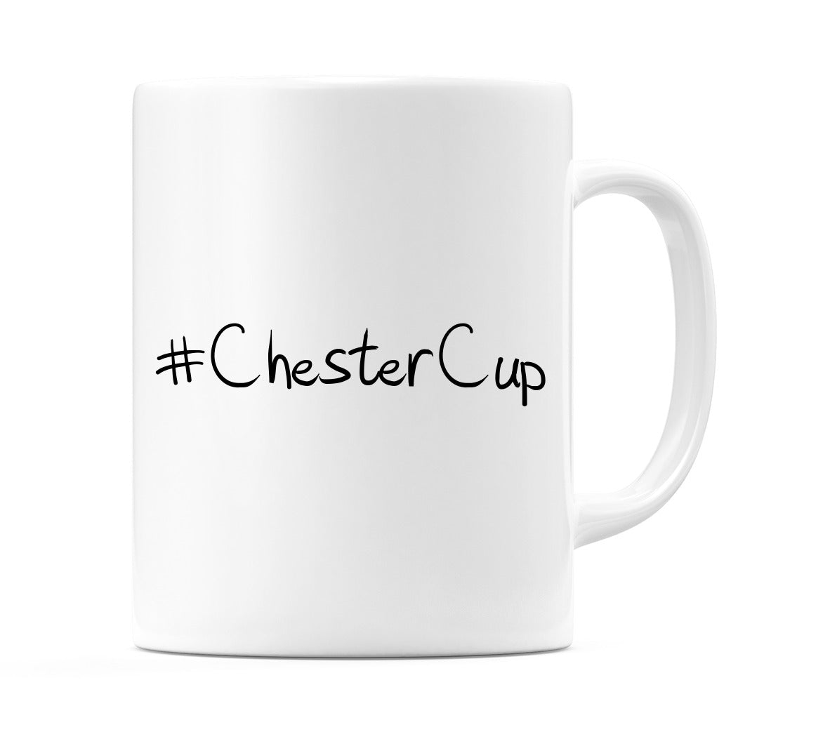 #ChesterCup Mug