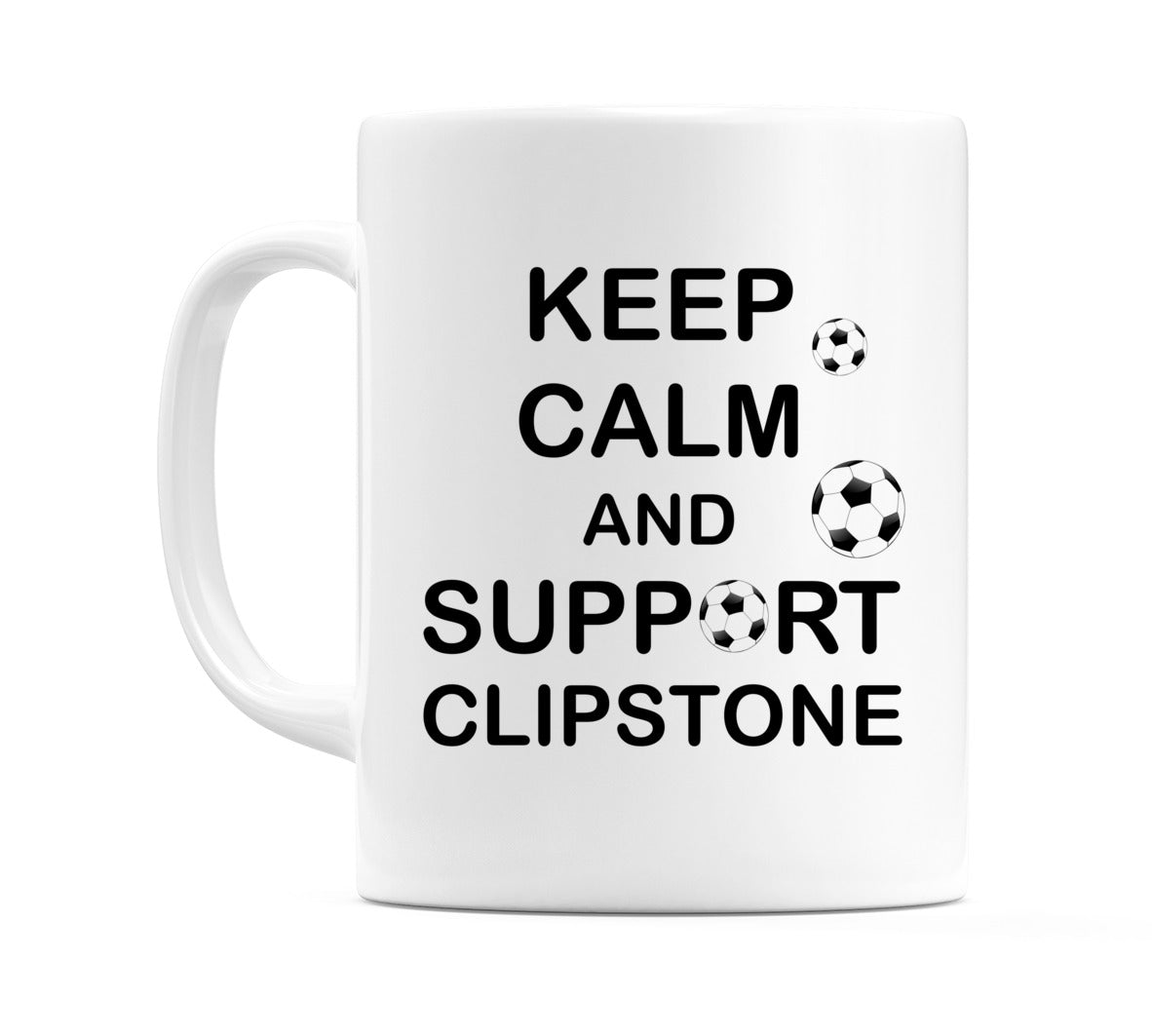 Keep Calm And Support Clipstone Mug