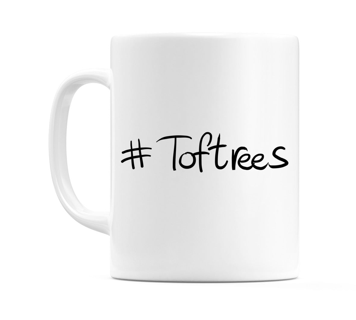 #Toftrees Mug