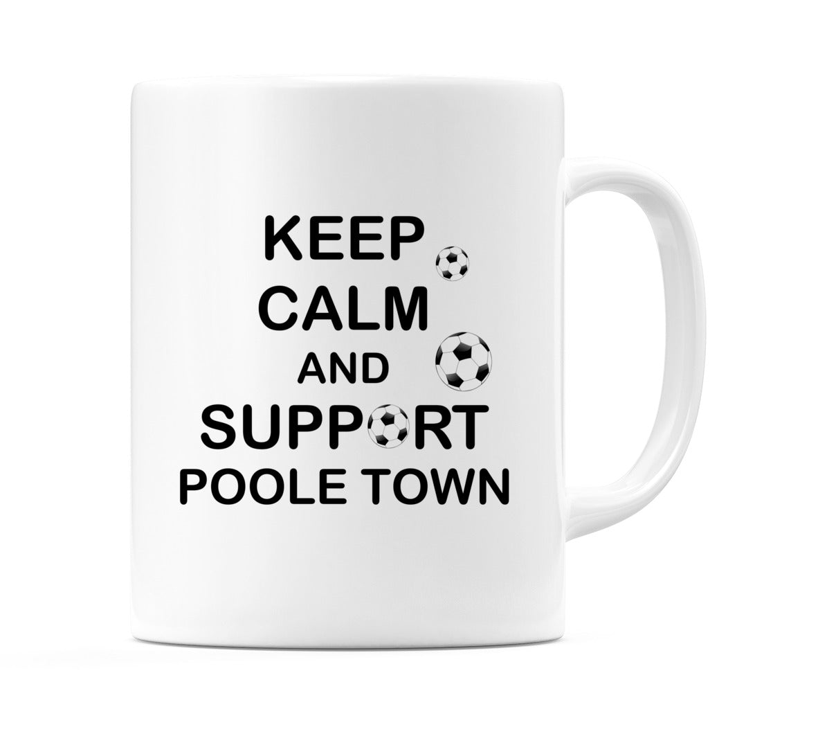 Keep Calm And Support Poole Town Mug
