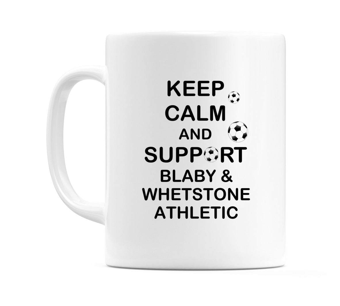 Keep Calm And Support Blaby & Whetstone Athletic Mug