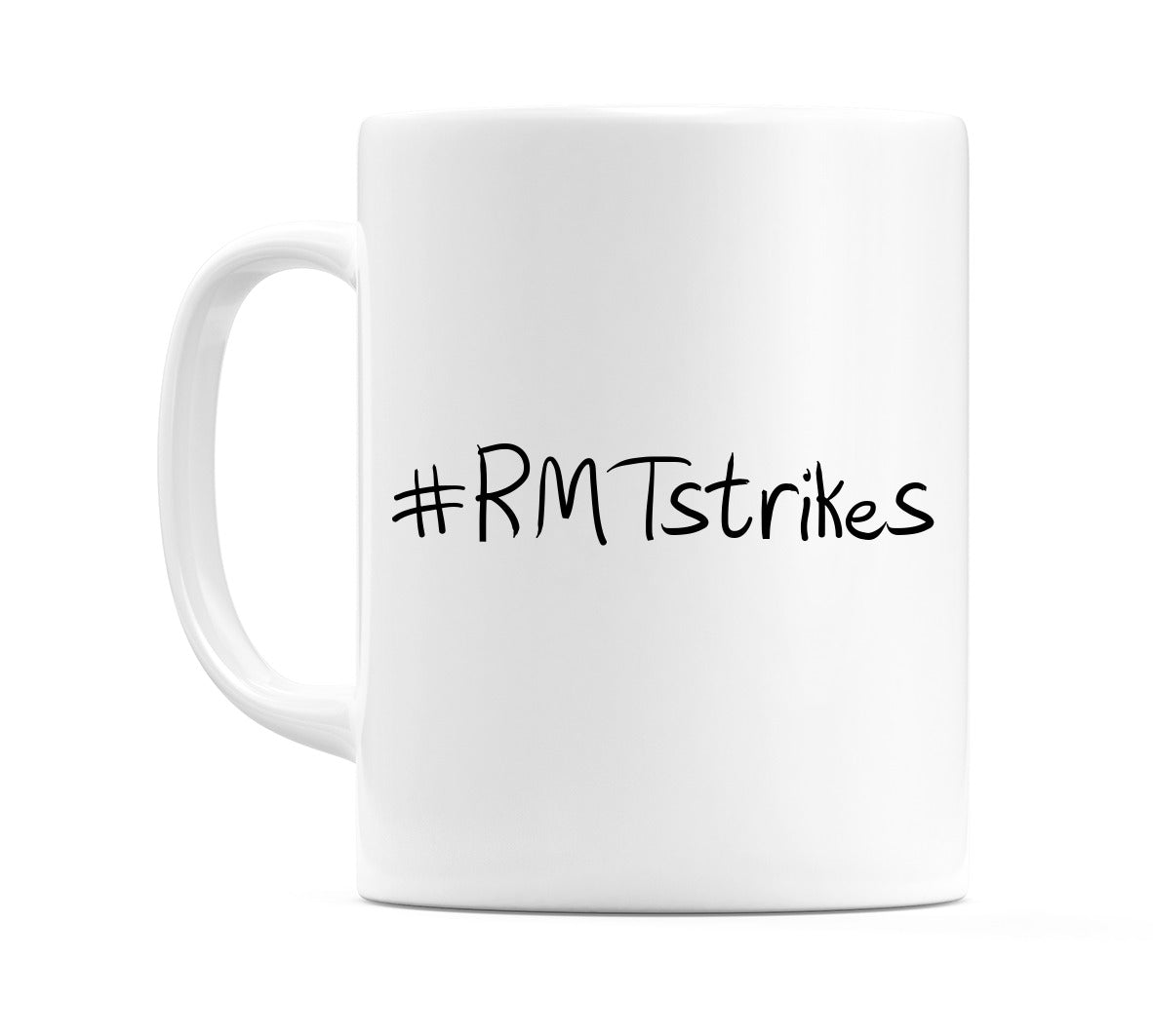 #RMTstrikes Mug