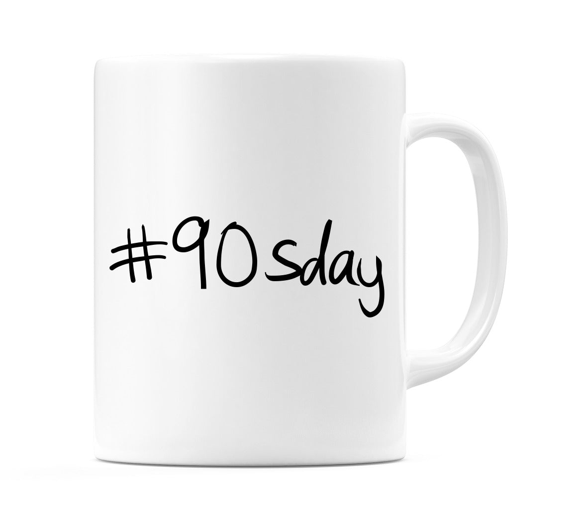 #90sday Mug