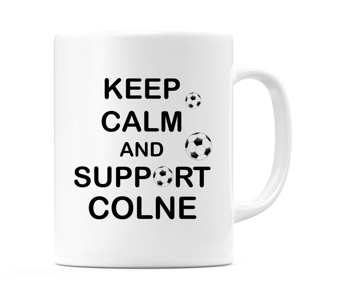 Keep Calm And Support Colne Mug