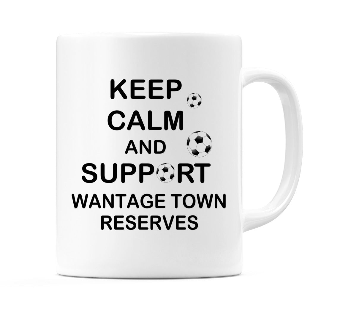 Keep Calm And Support Wantage Town Reserves Mug